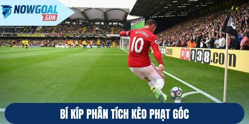 Bí kíp phân tích kèo phạt góc