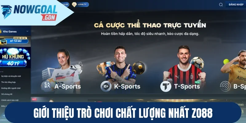 Giới thiệu trò chơi chất lượng nhất Zo88
