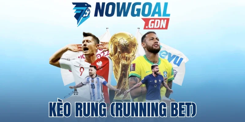 So sánh cách dùng kèo rung (Running Bet)