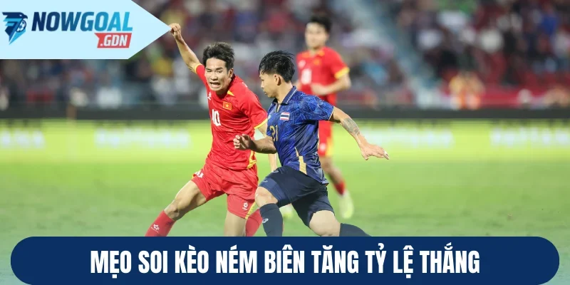 Mẹo soi kèo ném biên tăng tỷ lệ thắng